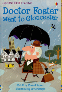 Doctor Foster went to Glo...